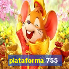 plataforma 755